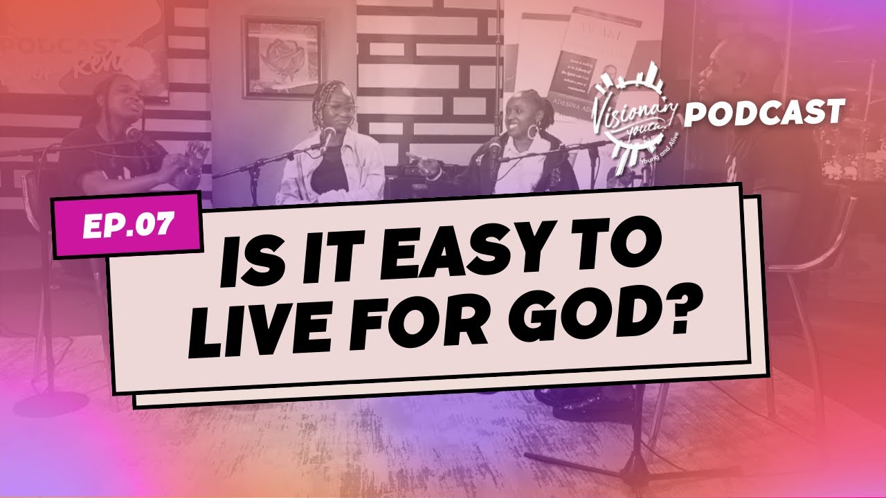 IS IT EASY TO LIVE FOR GOD?  | Visionary Youth Podcast Episode 7 | Awake To Righteousness