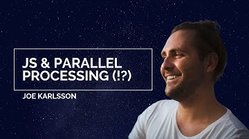JS and Parallel Processing (!?) | Minnebar