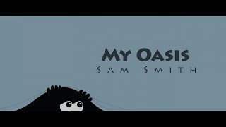 My Oasis - Sam Smith ft Burna Boy - Lyrics | LYRAE