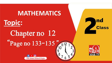 Class 2 Mathematics Chapter no 12 Page no 133 to 135