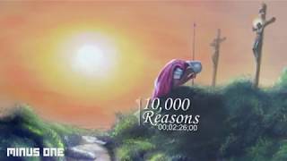 Video thumbnail of "10,000 Reasons - Minus One"
