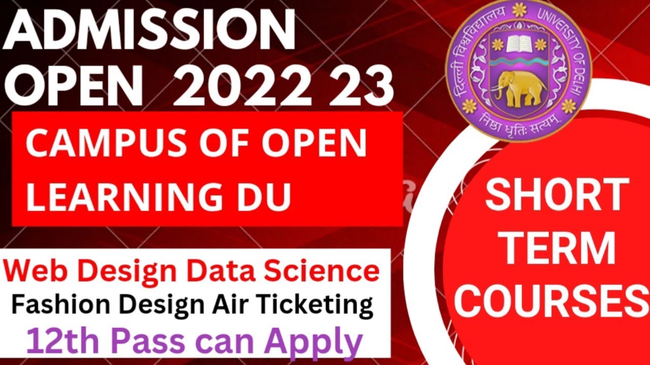 DU Short Term Courses Admission 2022 - Eligibility/ Fees / Complete Details| COL DU