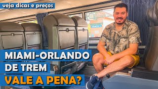 QUANTO CUSTA E COMO É VIAJAR DE TREM DE MIAMI OU FORT LAUDERDALE PARA ORLANDO E DISNEY NA FLORIDA