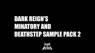Dark Reign's Minatory & Deathstep Sample Pack 2 [FREE]