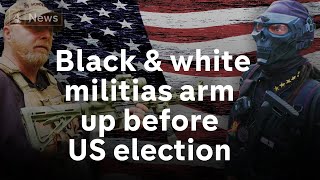 The white pro-Trump and black power militias arming up before the US election