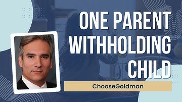What Is It Called When a Parent Keeps a Child From The Other Parent? - ChooseGoldman.com