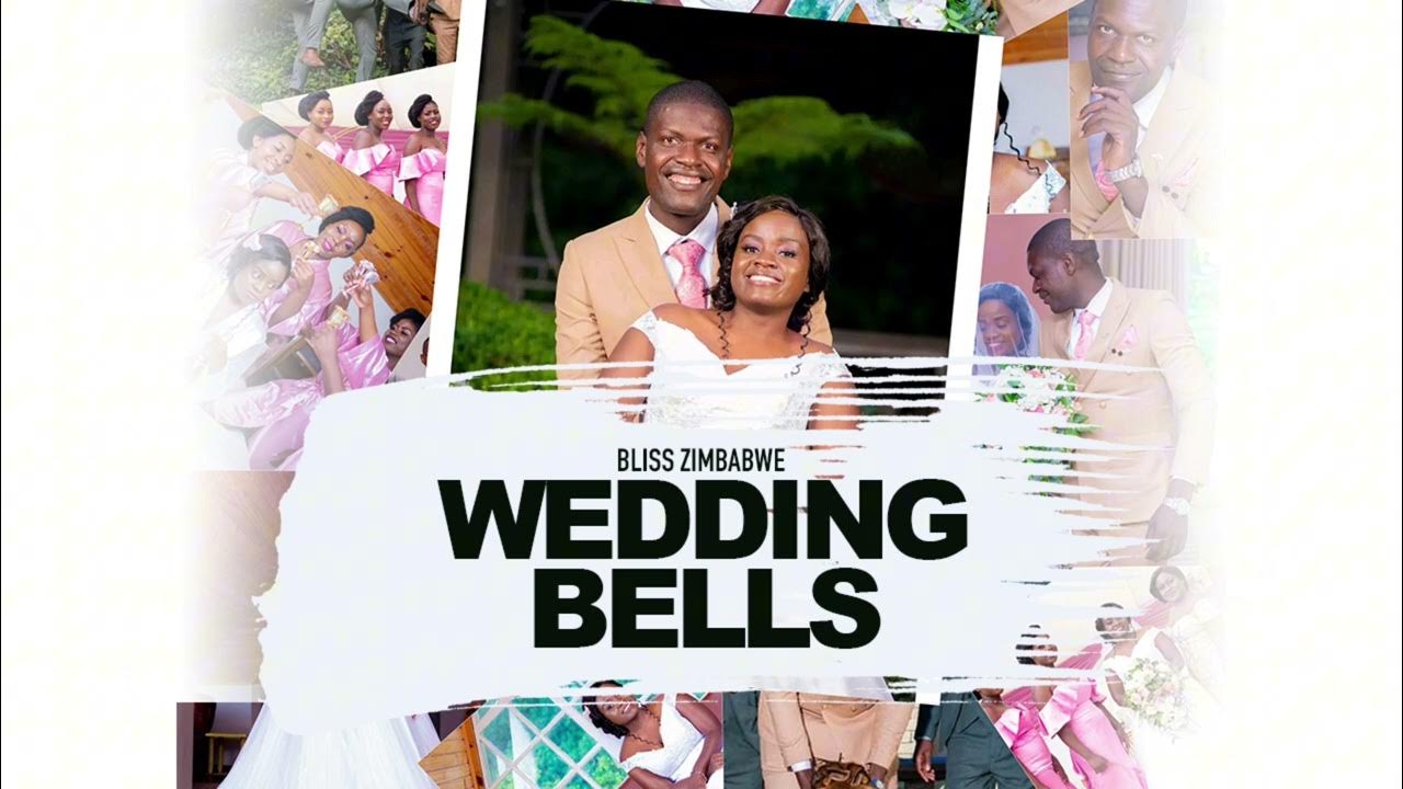 Bliss Zimbabwe - Wedding Bells (Official Audio) Bliss Zimbabwe - Wedding Bells (Official Audio)