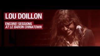 Lou Doillon - ICU, Devil or Angel & Questions and Answers - Encore! Sessions