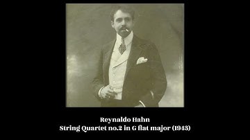 Reynaldo Hahn - String Quartet no.2 in F major (1943)