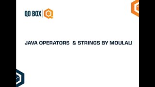 Java Operators And Strings By Moulali | QO-BOX
