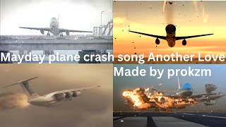 Mayday plane crash song Another Love