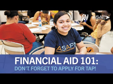 CUNY ASAP Financial Aid 101: Don't Forget to Apply for TAP!