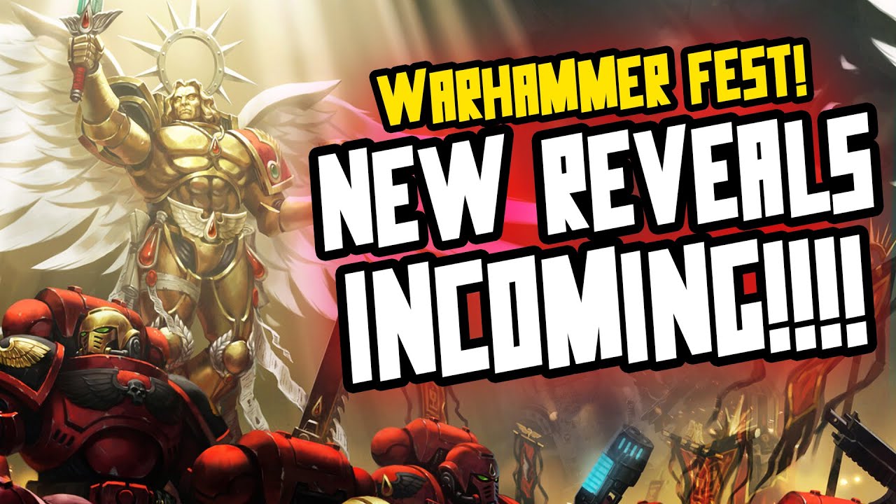 NEW REVEALS WARHAMMER FEST ANNOUNCED! YouTube