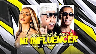 O CHÁ AQUI É MEL - MC REIZIN MC MN E MC THAMMY - N1 INFLUENCER