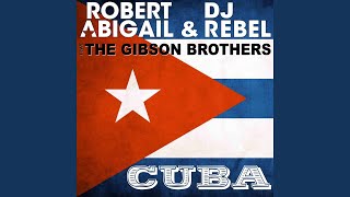 Cuba (feat. The Gibson Brothers) (Alex Sandrino Remix)