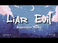 Liar evil by aggressive audio lyric  bisrock song