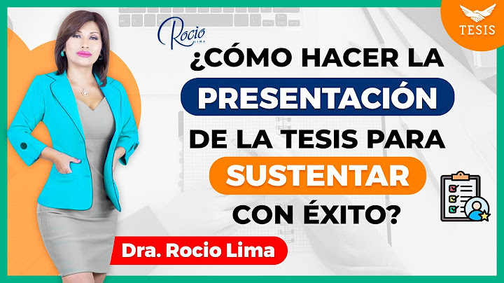 Cómo PRESENTAR y SUSTENTAR una TESIS de Éxito?🌟|Dra.Rocio Lima 😇❤️🔥