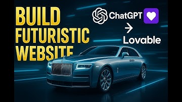 Build a Futuristic Rolls-Royce Website in Minutes | ChatGPT + Lovable AI Tutorial