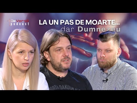 La un pas de moarte, dar Dumnezeu | De Vorbă Podcast Ep.123 | Cristian&Lavinia Darău & Andrei Baciu