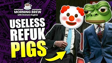RefUK Can’t Even Run a Council – Imagine Them Running a Country | ☕ Morning Brew with Graham Hughes