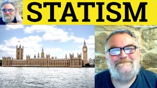 😎 Statism Meaning - Statism Defined - Statism Definition - Statism Examples - Statism