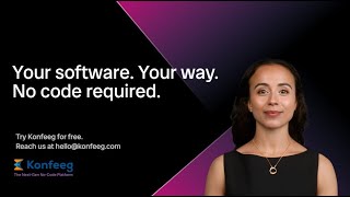 About Konfeeg - The Next-Gen No-Code Platform