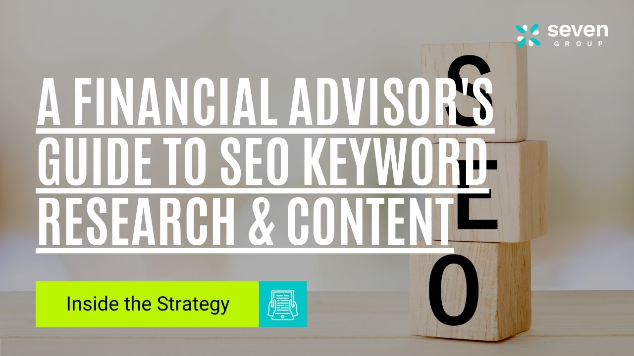 A Financial Advisor's Guide to Content & SEO Keyword Research YouTube