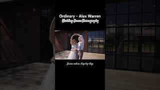 Ordinary - Alex Warren 🫶 Wedding Dance choreography #firstdance Online tutorial
