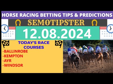 Horse Racing Tips Today |12.08.2024|Horse Racing Predictions|Horse Racing Picks|Horse Racing Tips UK