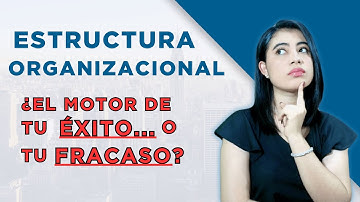 Estructura Organizativa: La Clave para el Éxito y la Estabilidad de tu Empresa