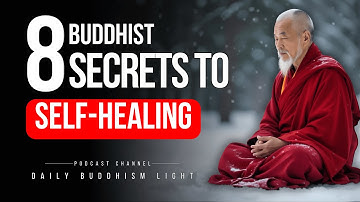 8 Buddhist Secrets of Self-Healing Passed Down by the Sages