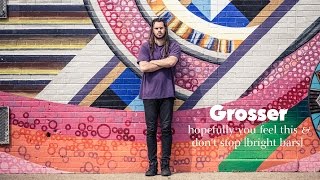 Grosser hopefully you feel this / dont stop (bright bars) / Out of Town Films