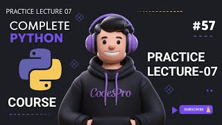 Practice Lecture-7 | Complete python course day : #57 ♥️