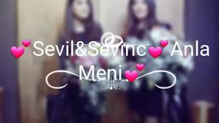 💕Sevil❤Sevinc💕Anla Meni💕 Resimi