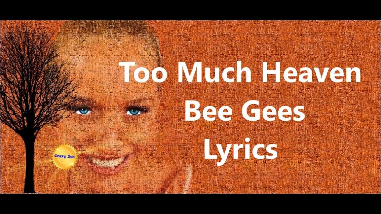 🎵 Bee Gees 🎵 Too Much Heaven 🎵 Lyrics - YouTube