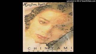 Chintami Atmanagara - Nyanyian Hati - Composer : Younky Soewarno & Frans Mangalo 1993 (CDQ)