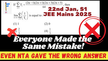 A Mistake Everyone Made! Even NTA’s Answer Is Wrong! | JEE Mains 2025 | Sequence & Series