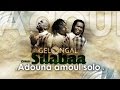 Gelongal  adouna amoul solo  audio officiel