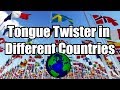 Tongue Twister in Different Countries [PT1] 4k