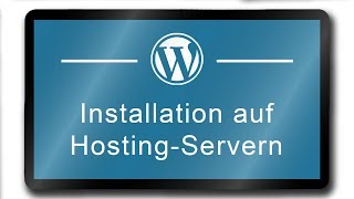 WordPress auf Hosting-Server installieren