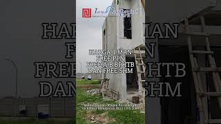 RUMAH DEKAT JAKARTA FREE PPN TANAH 138 FREE AJB BPHTB DAN SHM FREE DP !!!