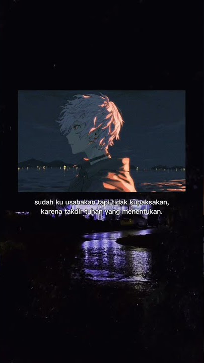 Story Wa Anime Sad Moment 15detik