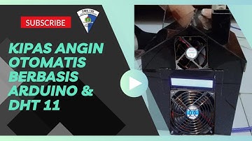 MEMBUAT KIPAS ANGIN OTOMATIS BERBASIS SENSOR SUHU DHT-11