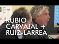 RUBIO CARVAJAL + RUIZ-LARREA en Diálogos de Arquitectura y Empresa MADRID. Marzo 2017