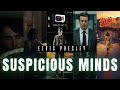 Elvis Presley - Suspicious Minds Sub Español-Ingles