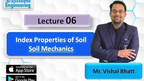 Lec 06 | Index Properties | Soil Mechanics | GATE | ESE | Vishal Sir
