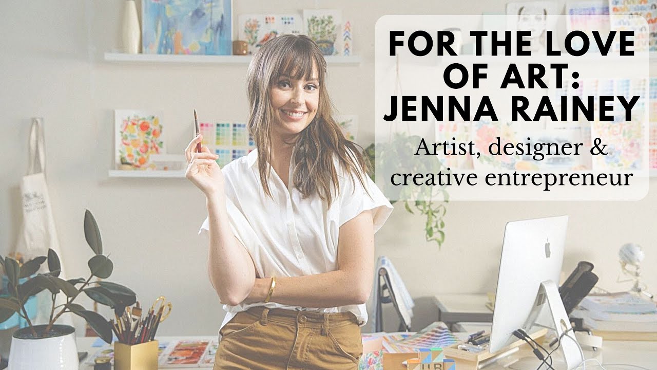 For the Love of Art: A Conversation with Jenna Rainey (Growing a ...