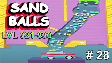 Sand Balls / LVL 321 - 330 / Game Walkthrough / Let