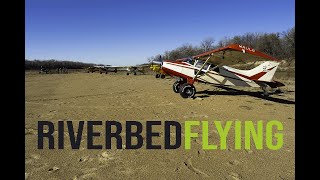 I Almost Wrecked My Plane  Kansas River Sandbar Flying in the Maule on New Years