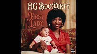 First Lady - OG Boo Dirty
